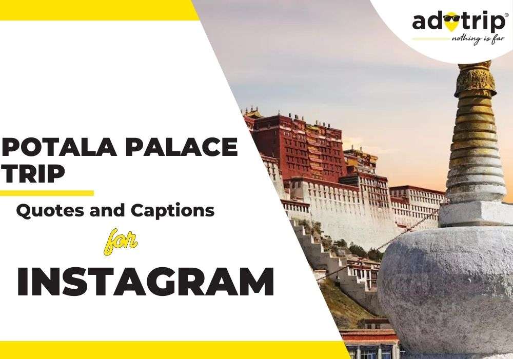 Potala Palace Trip Quotes And Captions For Instagram